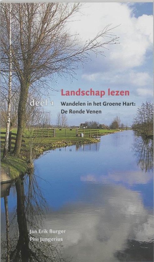 Landschap lezen 1 -  Wandelen in het Groene Hart De Ronde Venen