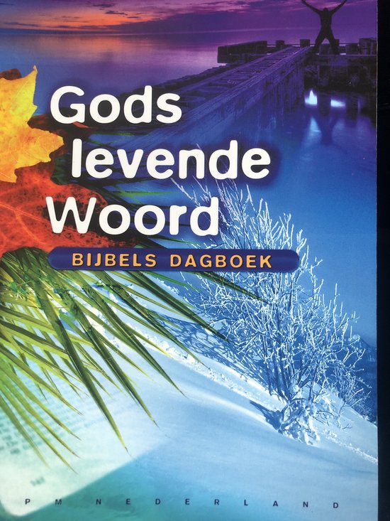 Gods levende woord - bijbels dagboek