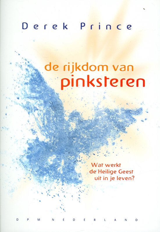 Rijkdom van pinksteren, de