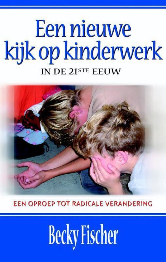 Een nieuwe kijk op kinderwerk in de 21ste eeuw