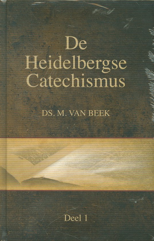 Beek, Ds. M. van - De Heidelbergse Catechismus