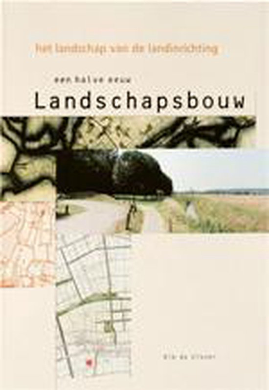 Een halve eeuw landschapsbouw