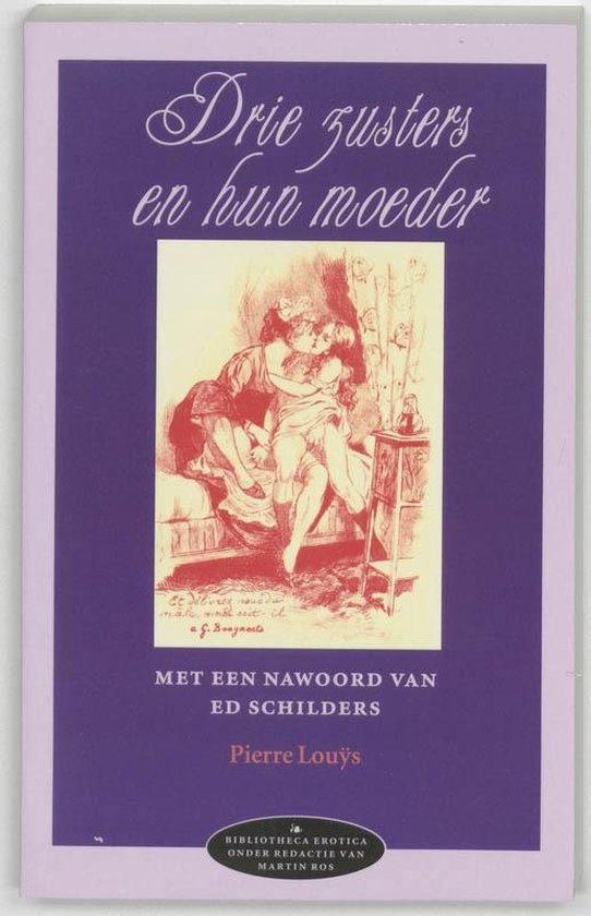 Bibliotheca erotica 3 - Drie zusters en hun moeder