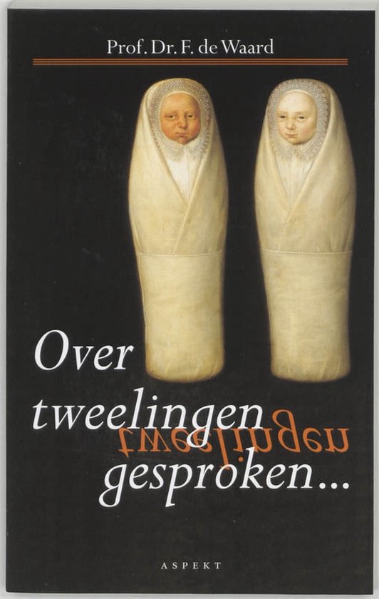 Over tweelingen gesproken