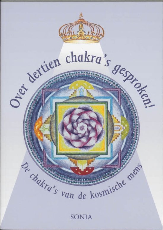 Over Dertien Chakras Gesproken