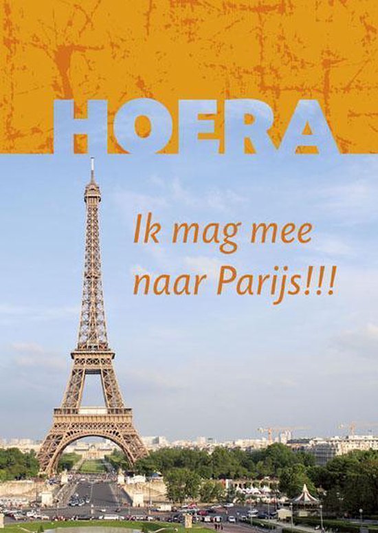 Hoera ik mag mee naar Parijs!!!