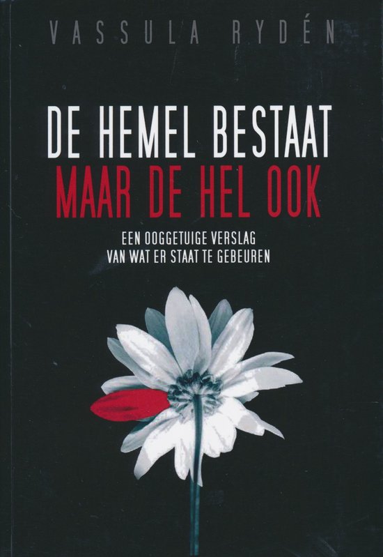 De hemel bestaat maar de hel ook