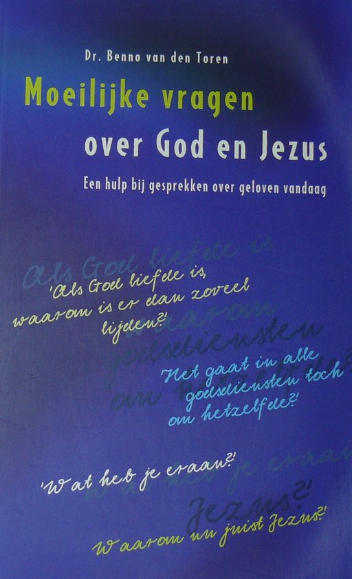 Moeilijke vragen over God en Jezus