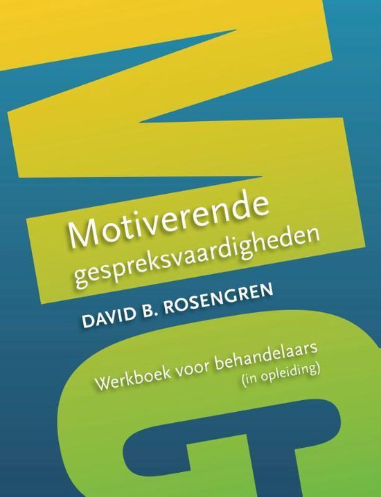 Toepassingen van Motiverende Gespreksvoering 2 - Motiverende gespreksvaardigheden