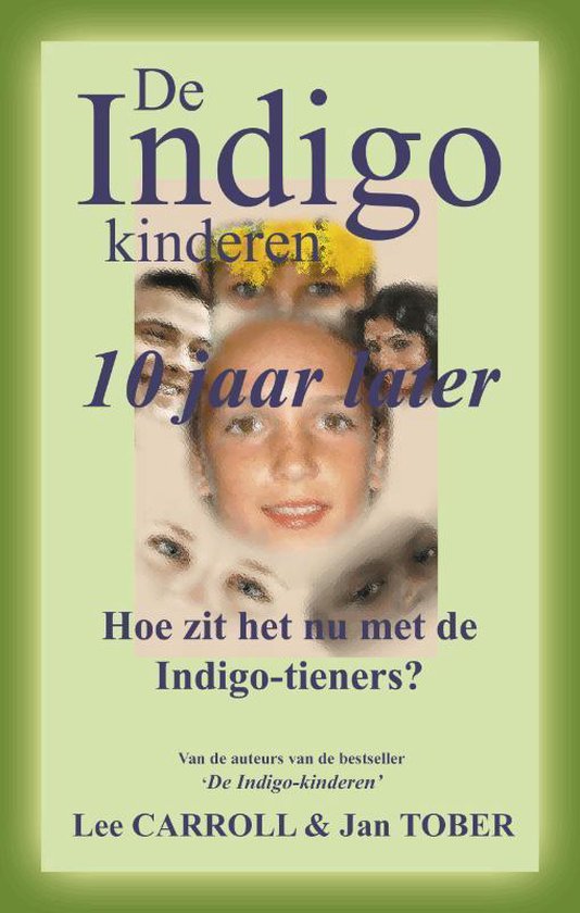 De Indigo Kinderen - tien jaar later