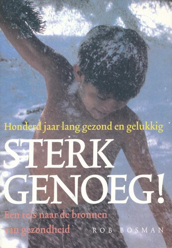 Sterk genoeg !