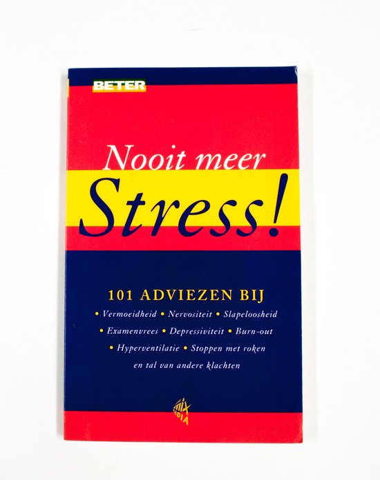 Nooit meer stress