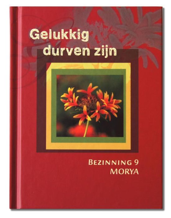 Bezinning 9 - Gelukkig durven zijn