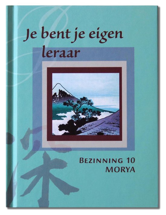 Bezinning 10 - Je bent je eigen leraar