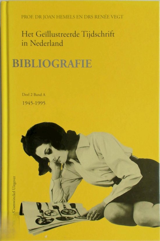 Het geillustreerde tijdschrift in Nederland set / Bibliografie II 1945-1995 A+B