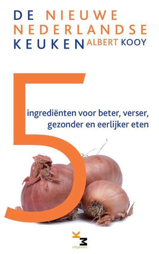 5 ingredienten voor beter, verser, gezonder en eerlijker eten