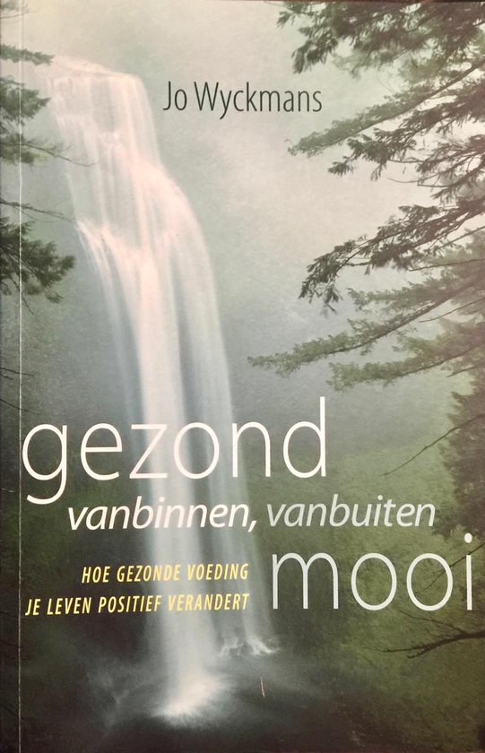 Gezond van binnen, van buiten mooi