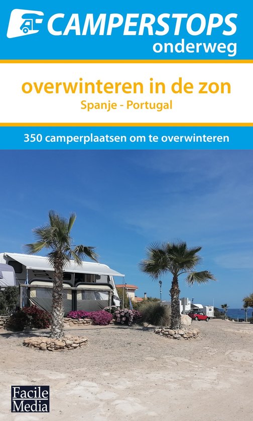 Camperstops onderweg - Overwinteren in de zon