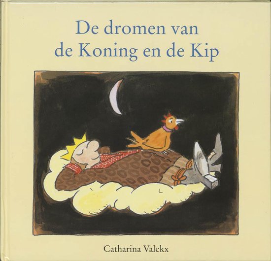 De dromen van de Koning en de Kip