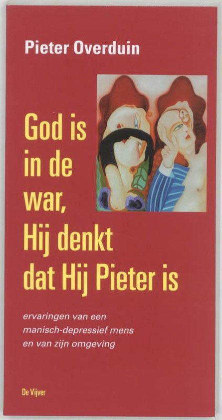 God Is In De War, Hij Denkt Dat Hij Pieter Is