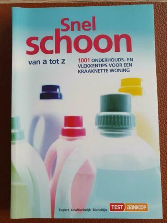 Snel schoon van A tot Z