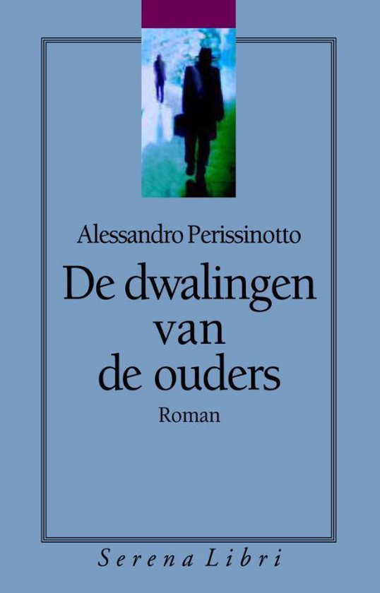 De dwalingen van de ouders