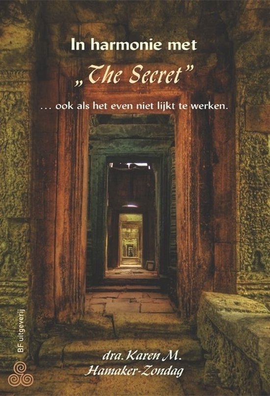 In harmonie met The Secret ... ook als het even niet lijkt te werken