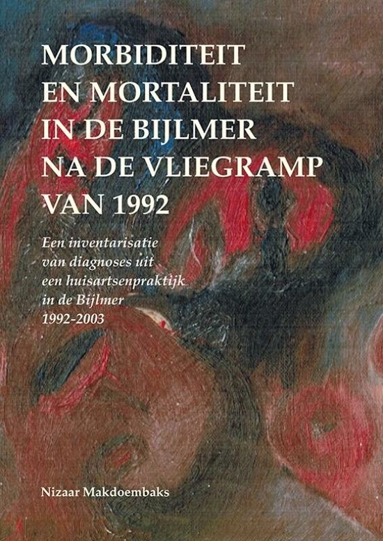 Morbiditeit en mortaliteit in de Bijlmer na de vliegramp van 1992