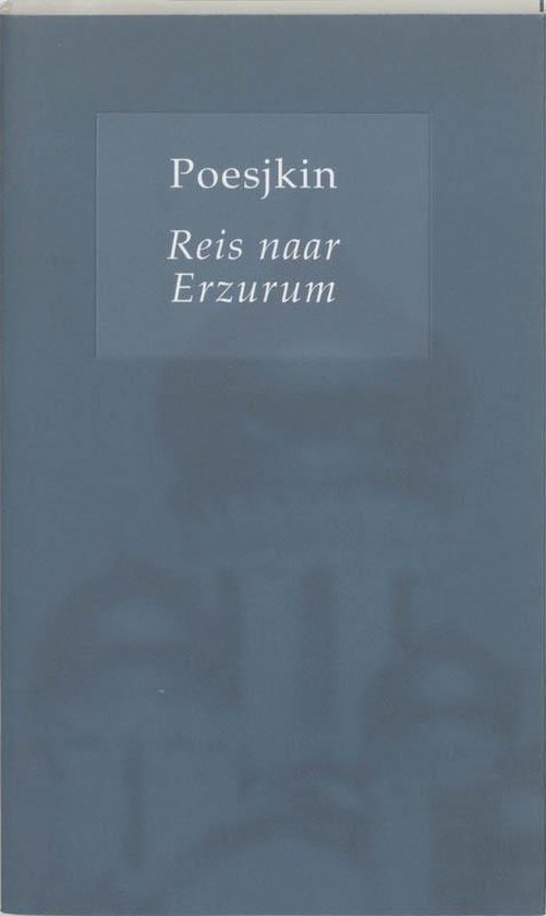 Kappelman reeks  -   Reis naar Erzurum