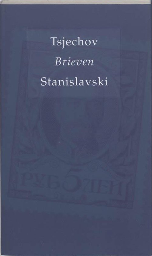 Kappelman reeks - Brieven Tsjechov / Stanislavski