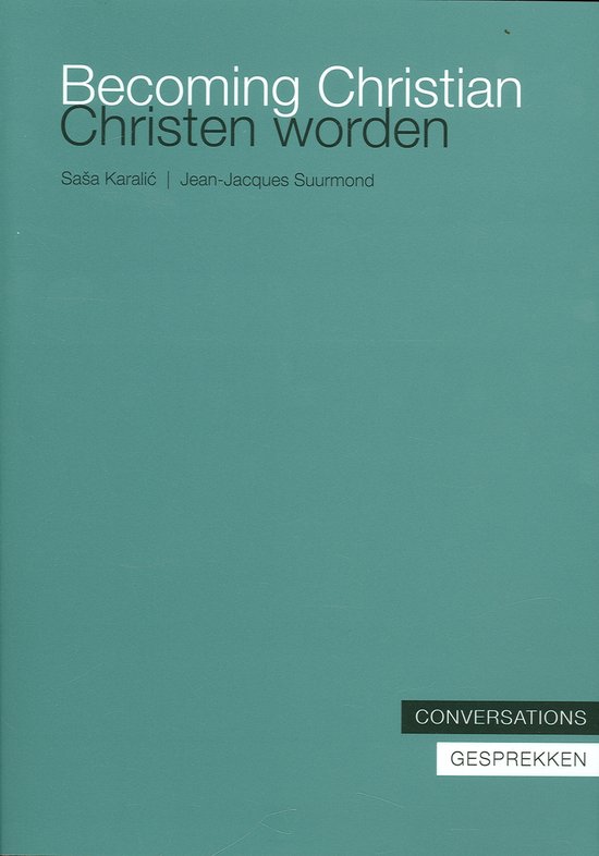 Becoming Christian, Christen worden