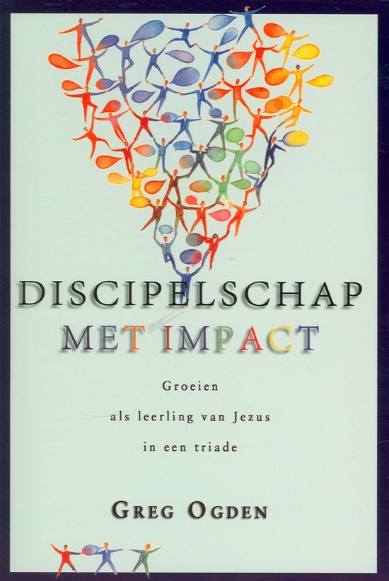 Christus kennen en bekendmaken  -   Discipelschap met impact