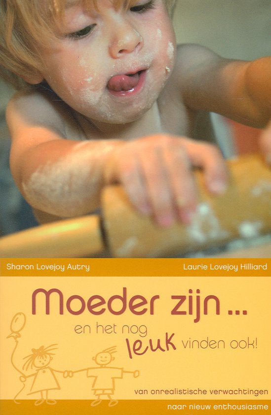 Man, vrouw & relaties  -   Moeder zijn ... en het nog leuk vinden ook!