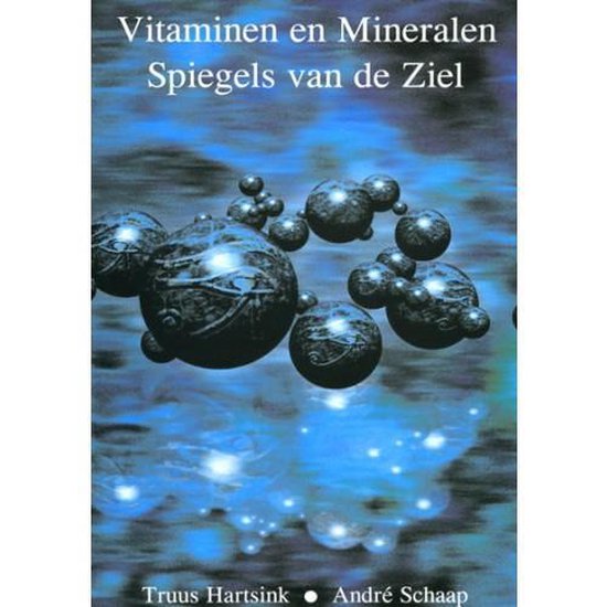 Vitaminen en Mineralen Spiegels van de ziel dl 3