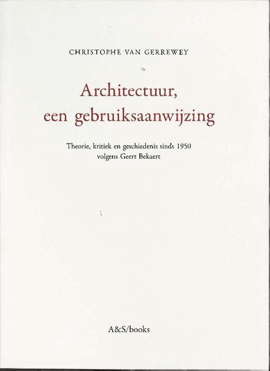 Architectuur, een gebruiksaanwijzing