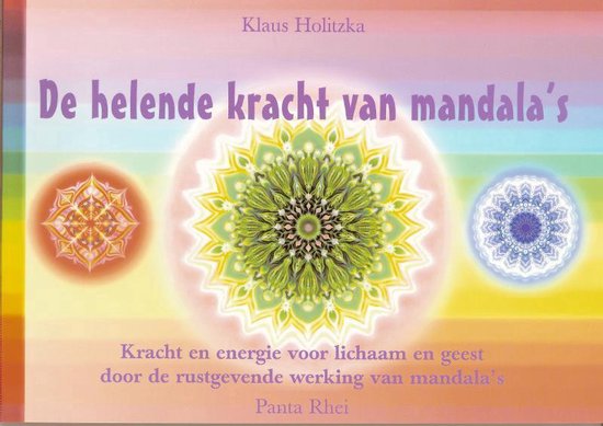 De Helende Kracht Van Mandala's