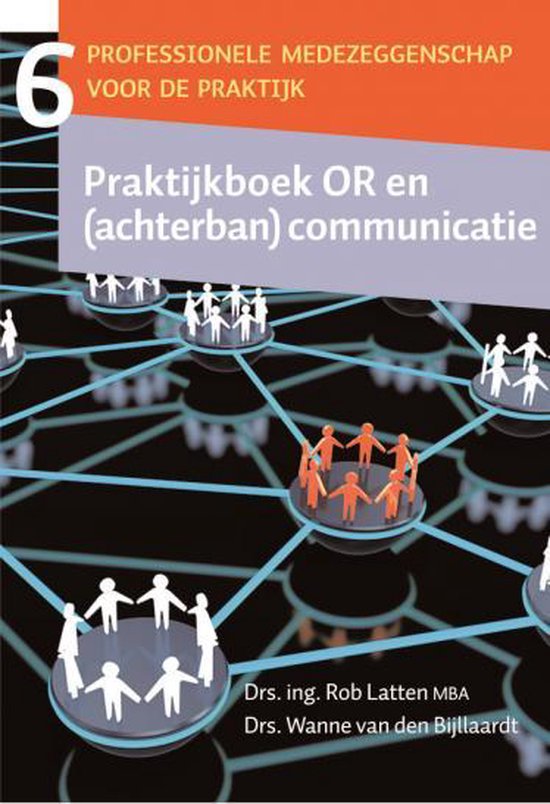 Praktijkboek OR en (achterban) communicatie