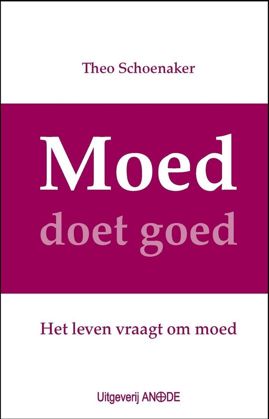 Moed doet goed