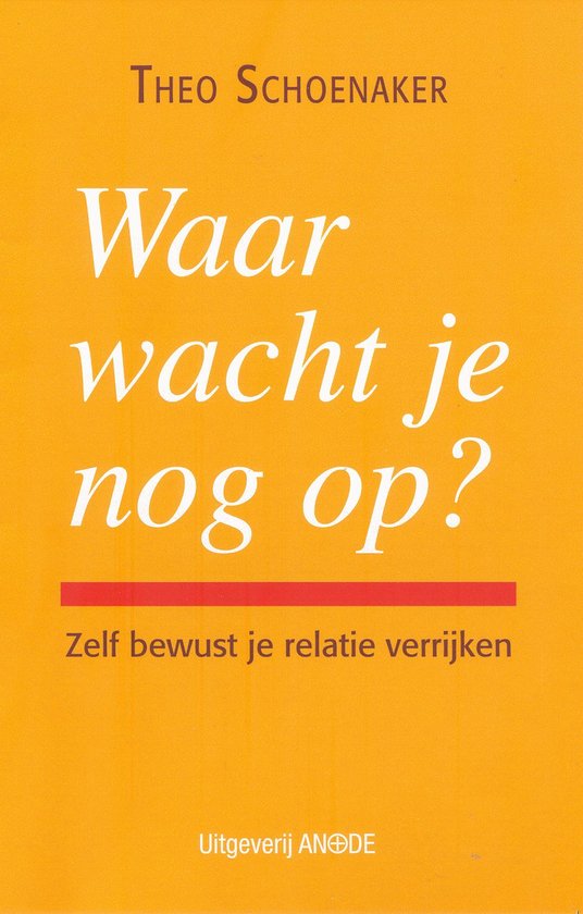 Waar Wacht Je Nog Op?