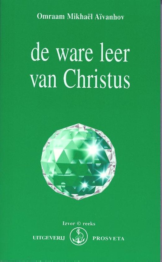 Izvor 215 - De ware leer van Christus