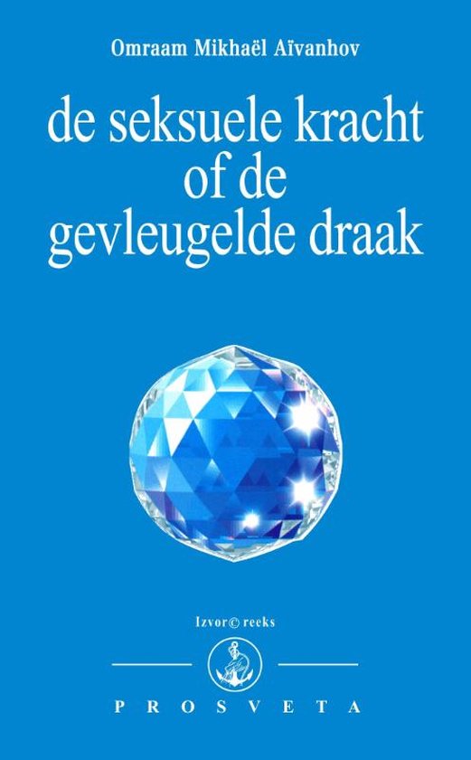 Izvor 205 - De seksuele kracht of de gevleugelde draak