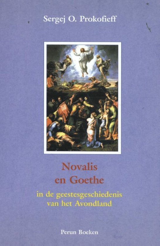 Novalis en Goethe in de geestesgeschiedenis van het Avondland