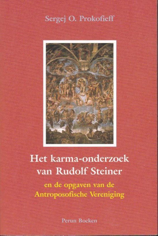 Het karma-onderzoek van Rudolf Steiner en de opgaven van de Antroposofische Vereniging