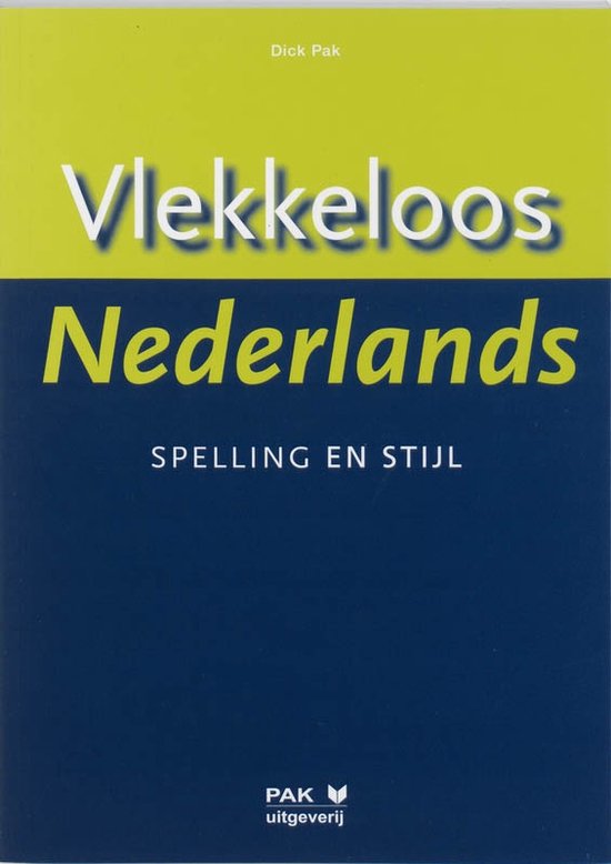 Vlekkeloos Nederlands Spelling en stijl