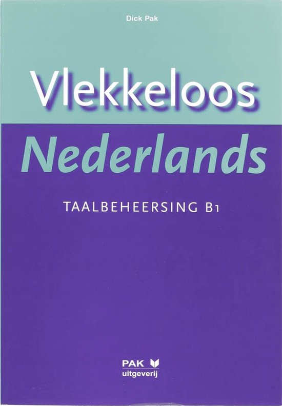 Vlekkeloos Nederlands Taalbeheersing CEF B1