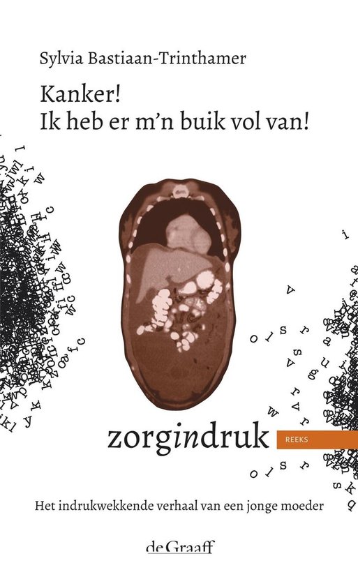 Zorgindruk - Kanker! Ik heb er m'n buik vol van!