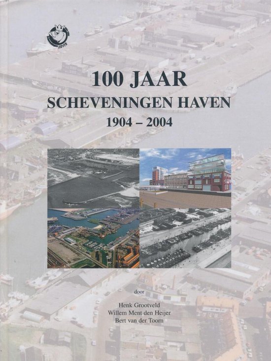 100 jaar Scheveningen Haven