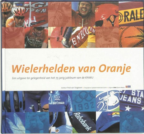 Wielerhelden Van Oranje