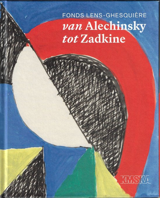 Fonds Lens-Ghesquière Alechinsky tot Zadkine