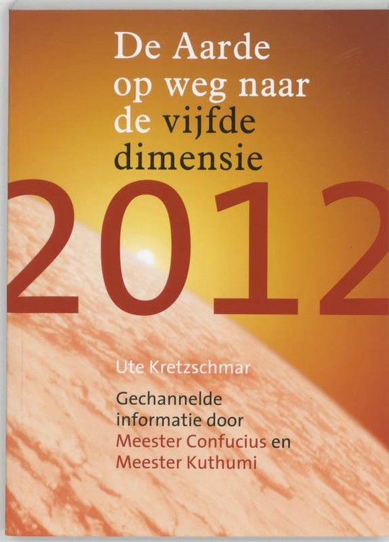 2012 De aarde op weg naar de vijfde dimensie